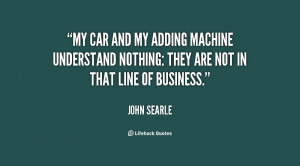 quote-John-Searle-my-car-and-my-adding-machine-understand-112324_1.png