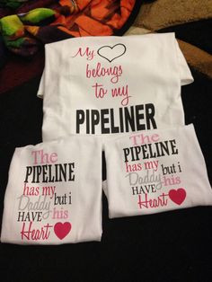 Shirts for mother and daughter pipeliners wife and daughters More