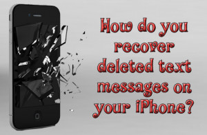 Recover Deleted Iphone Text