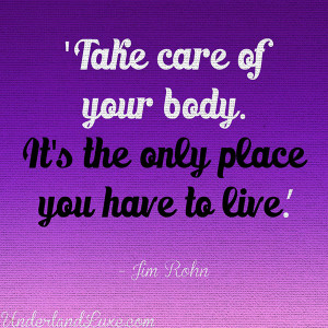 Exercise Health Quote 3: “Take care of your body. It’s the only ...