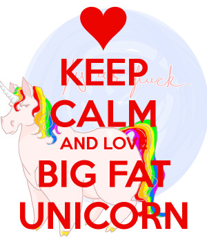 ... love it hows theres keep calm and love my unicorn unicorn love by