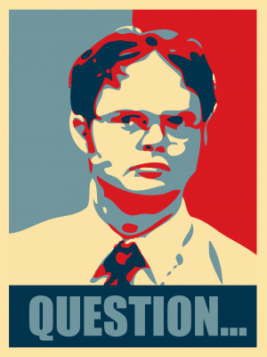 Dwight Schrute: Question... by MrAngryDog