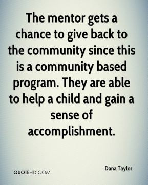 ... back to the community since this is a community based program they are