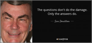 Sam Donaldson Quotes