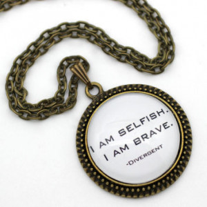Divergent 'I Am Selfish. I Am Brave.' Quote Necklace, Tris Ne... More