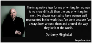 More Anthony Minghella Quotes