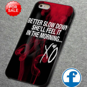 The Weeknd XO Quotes For iphone, ipod, samsung galaxy, HTC and Nexus ...