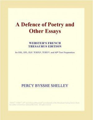 Start by marking “A Defence Of Poetry And Other Essays” as Want to ...