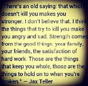 Jackson JAX Teller SOA Sons Of Anarchy Quotes & Sayings
