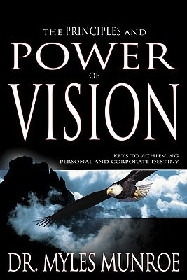 Image: Principles And Power Of Vision: by Myles Munroe]