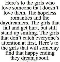 Heres to the guys that love these girls who love someone else they can ...