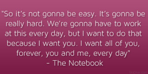 Notebook Quotes Its Not Going To Be Easy
