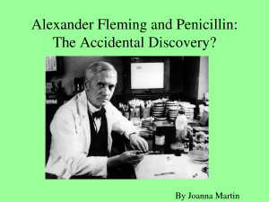Alexander Fleming and Penicillin The Accidental Discovery by mikeholy