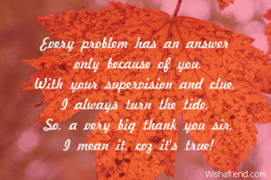 Every problem has an answer only because of you,