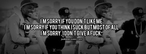 im sorry quotes – click to get this i dont give a fk quotes facebook ...