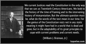 the Constitution in the only way that we can: as Twentieth Century ...