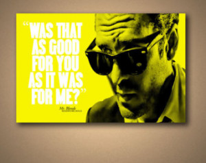 Mr. Blonde RESERVOIR DOGS Quote Poster