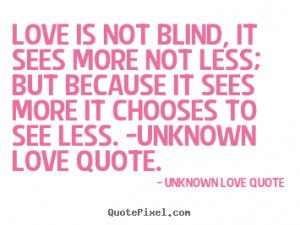 unknown love quote unknown love quote more love quotes life quotes ...