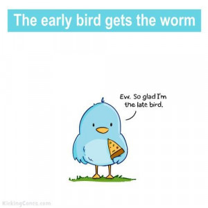 Early bird