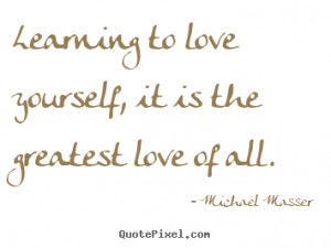 quote about love by michael masser customize your own quote image
