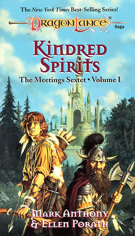 Start by marking “Kindred Spirits (Dragonlance: Meetings Sextet, #1 ...