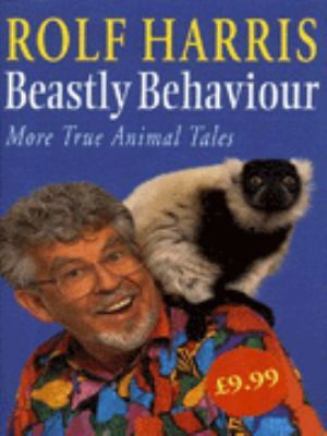 Start by marking “Beastly Behaviour: More True Animal Tales” as ...