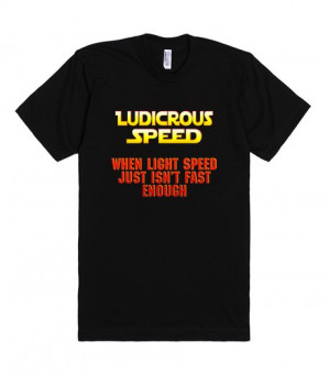 Ludicrous Speed Shirt | Fitted T-shirt | Front