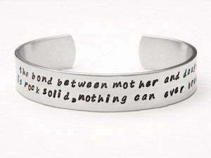 Bond Between Mother and Daughter is Rock Solid Cuff Bracelet, Quote ...