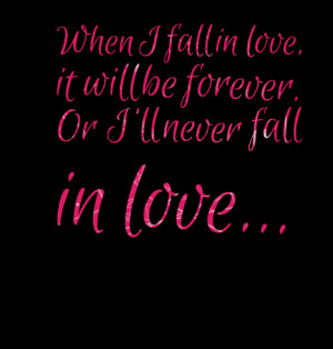 4713-when-i-fall-in-love-it-will-be-forever-or-ill-never-fall-1.png