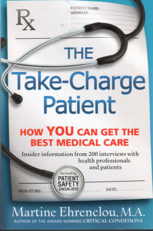 Medical Patient Quotes Gold: the take-charge patient,