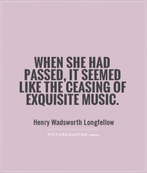 Music Quotes Death Quotes Henry Wadsworth Longfellow Quotes