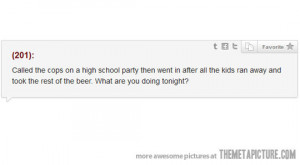 High School Quotes Funny Funny high school party quote