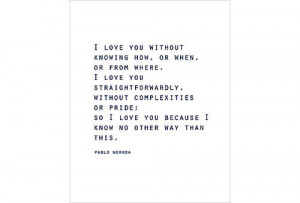 One Kings Lane - Typography & Letterpress - Love, Pablo Neruda Quote