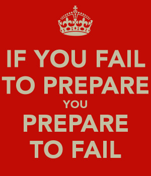 if-you-fail-to-prepare-you-prepare-to-fail.png