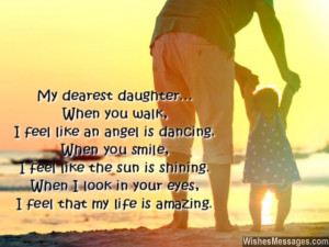 My Daughter Is My Life Quotes I feel that my life