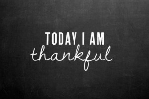 Today I am thankful ...