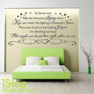 ED SHEERAN THINKING OUT LOUD WALL STICKER QUOTE - LOUNGE WALL ART ...