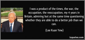 More Lee Kuan Yew Quotes