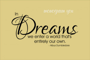 Harry Potter Quote Wall Decal 'In Dreams we enter a world that's ...