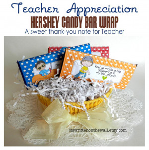 Teacher Appreciation Gift-Hershey Candy Bar Wraps-So Sweet!
