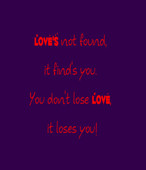 Quotes About Love Lost And Found #1