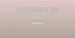 quote Friedrich Schiller appearance rules the world 3645 png