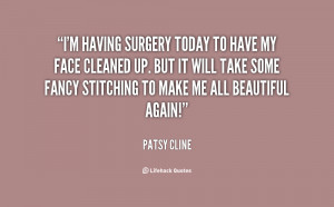 quote-Patsy-Cline-im-having-surgery-today-to-have-my-72729.png