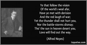Alfred Noyes Quote