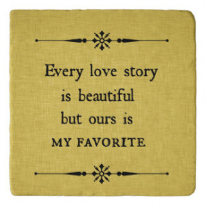 Anniversary Wedding Love Story Quote Trivets