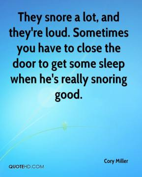 Snore Quotes