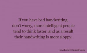 Bad handwriting?Feelings Better, Bad Handwriting, Post, Weird Facts ...
