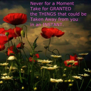 Never Take things for Granted