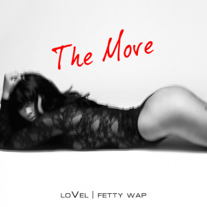 LoVel And Fetty Wap Team Up On 