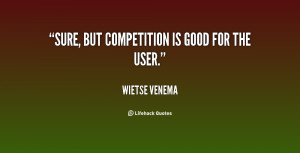 quote-Wietse-Venema-sure-but-competition-is-good-for-the-99335.png